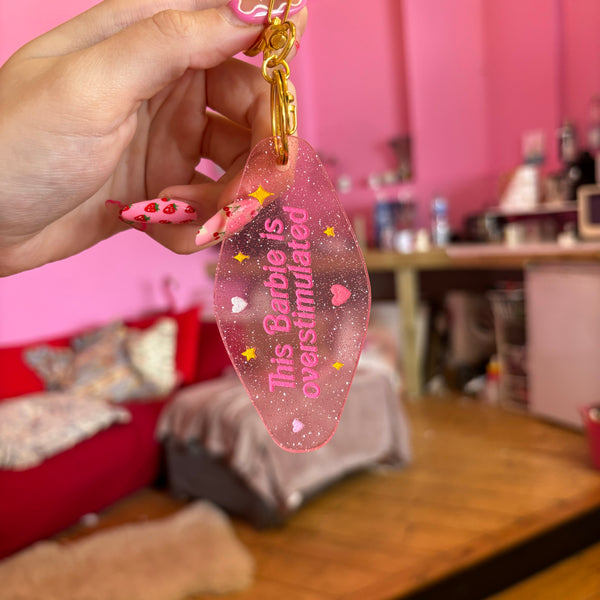 This Barbie is overstimulated motel keyring