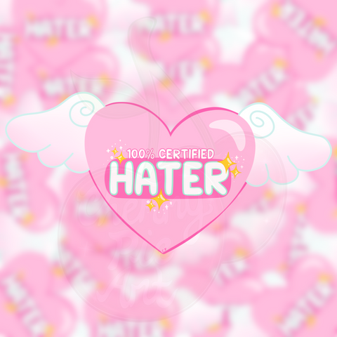 100% certified hater sticker